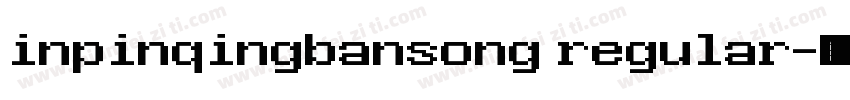 inpinqingbansong regular字体转换